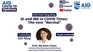 GI and IBD in COVID Times:  The new "Normal" by Prof. Siew NG