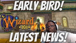 Early Bird News! Wizard101 & Pirate101 News!