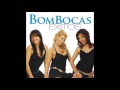 Bombocas- Êxitos