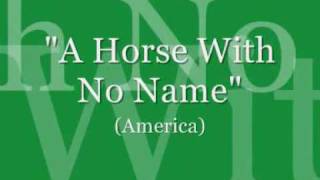 Video thumbnail of "A Horse With No Name (America)"