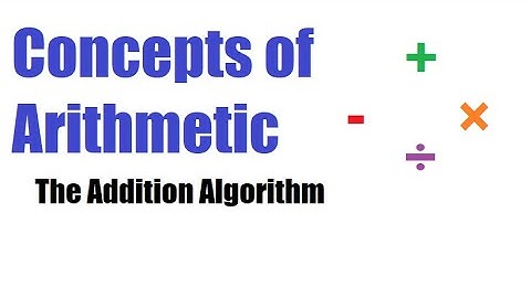 The Addition Algorithm