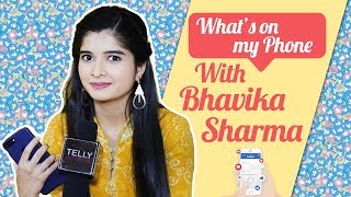 Whats On My Phone With Bitto Aka Bhavika Sharma From Jiji Maa Telly Reporter Exclusive