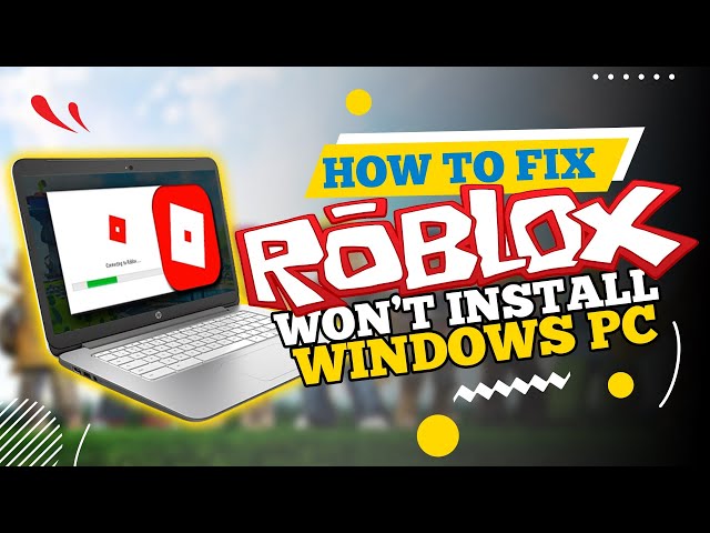 Roblox Player & Studio won't install - Platform Usage Support