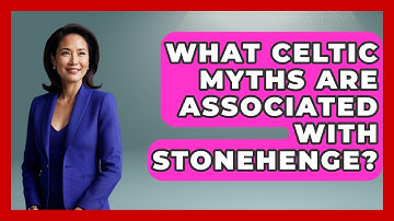 What Celtic Myths Are Associated With Stonehenge? - Exploring Ancient Myths