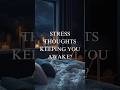 When Stress Feels Loud at Night 🌙Calm Binaural Beat Relax Music for deep rest and sleep | Short#1