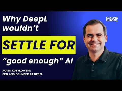 Jarek Kutylowski, CEO and founder at DeepL: Why DeepL wouldn’t settle for “good enough” AI.