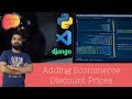 Adding Ecommerce Discount Prices - #djangoecommerce site | Backend #11
