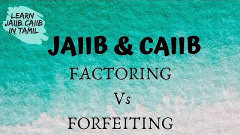 Difference between FACTORING and FORFEITING #JAIIBCAIIB Concept Explained in tamil@learninsideout