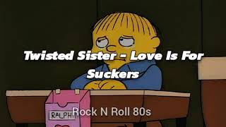 Twisted Sister // Love Is For Suckers (Subtitulada)
