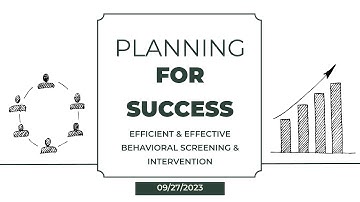 Planning for Success: Efficient and Effective Behavioral Screening and Intervention