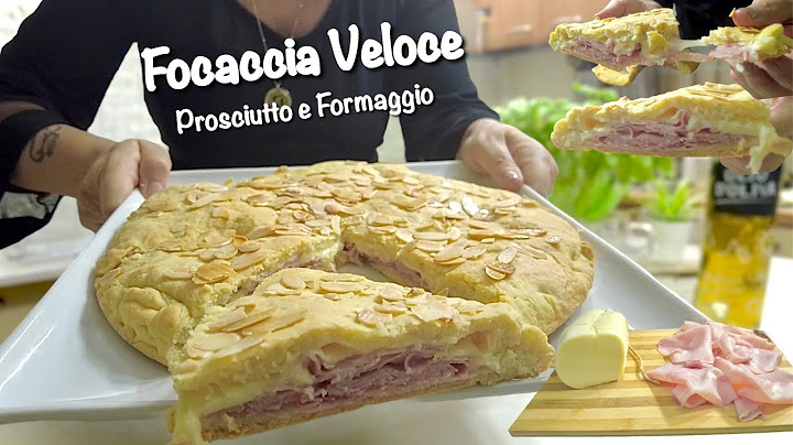 FOCACCIA VELOCE senza tempi di lievitazione PROSCIUTTO e FORMAGGIO facile e veloce