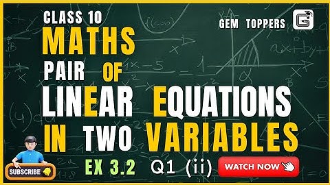 10 | Maths | Linear Equations in two Variables |  Ex 3.2 | Q1 (ii) #gemtoppers
