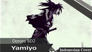 [Dororo ED2] Eve - Yamiyo/闇夜 (Indonesian Cover)