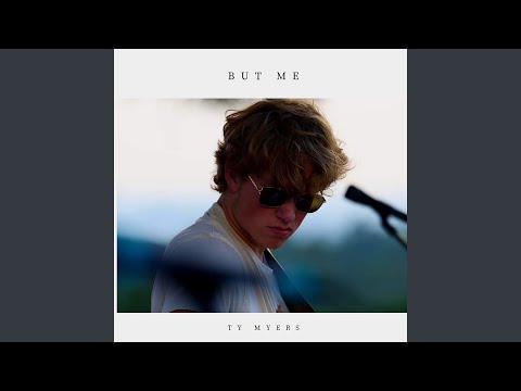 Ty Myers - But Me