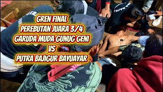 perebutan juara 3.4 garuda muda g.geni vs putra bajigur bayuayar