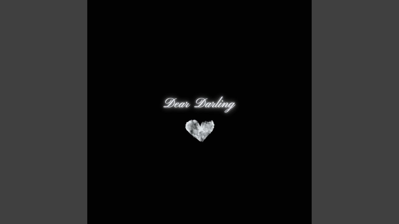 Watch Dear Darling on YouTube Watch Dear Darling on YouTube