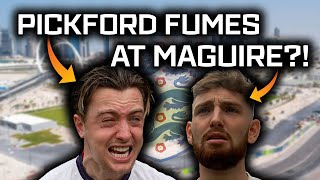 PICKFORD IS FUMING WITH SOUTHGATE AND MAGUIRE?!!!! **ANGER PROBLEMS**