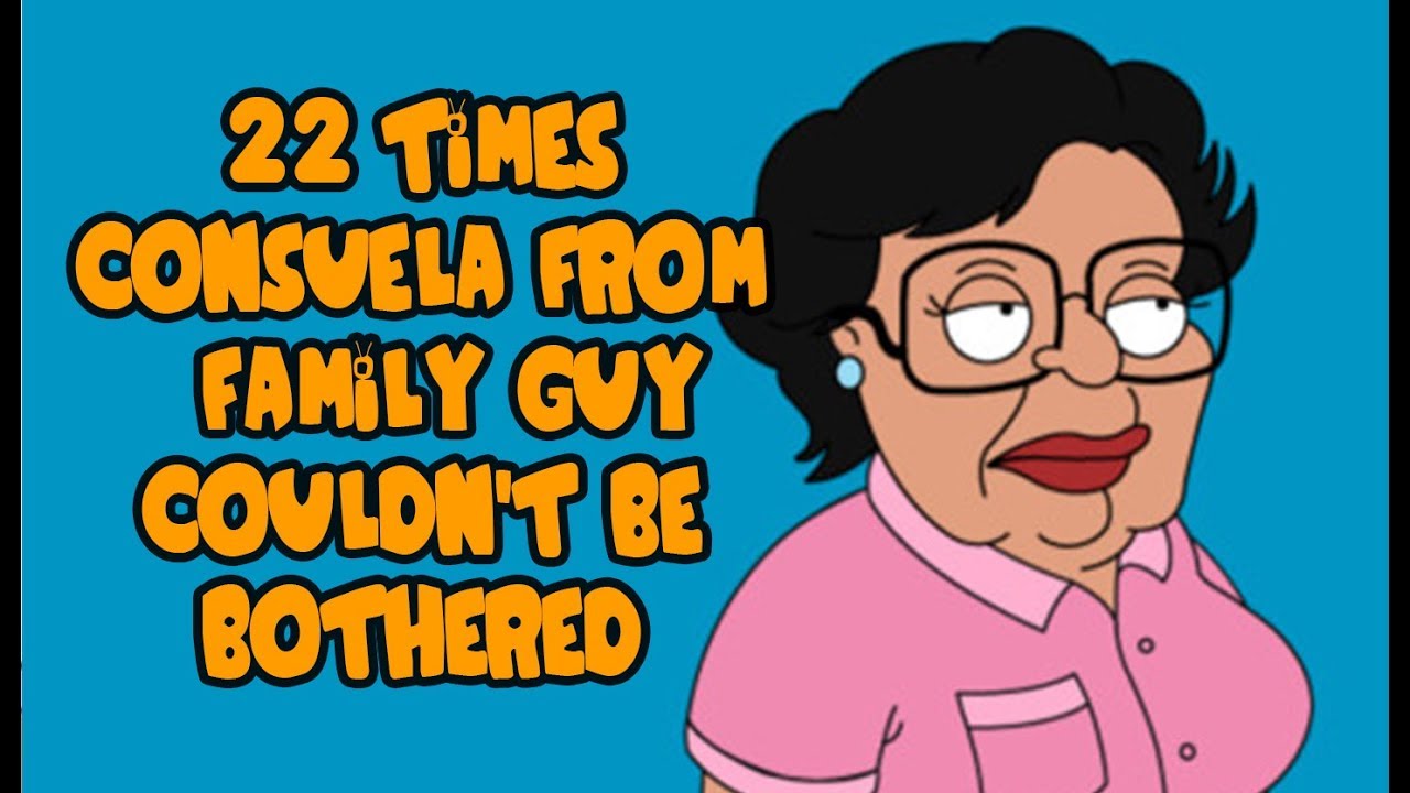 22 Times Consuela Couldn't Be Bothered - YouTube