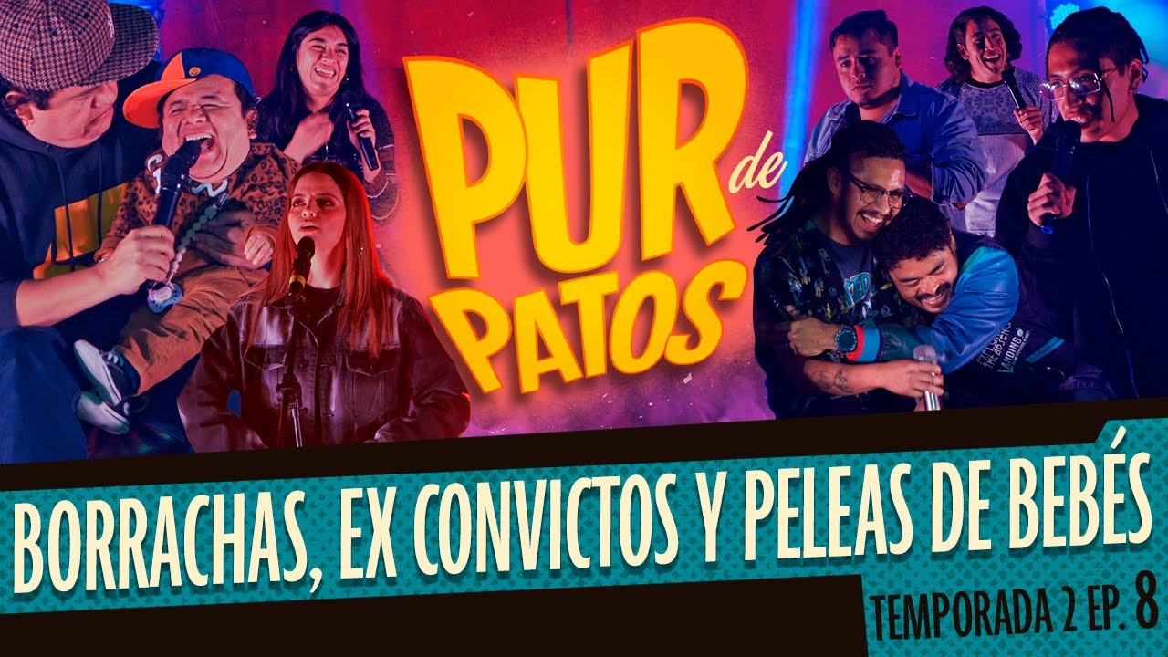 Borrachas, ex convictos y peleas de bebés - Pur de Patos T2 - Ep. Cd. Neza