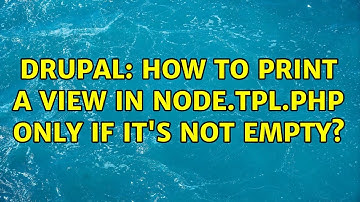 Drupal: How to print a view in node.tpl.php only if it