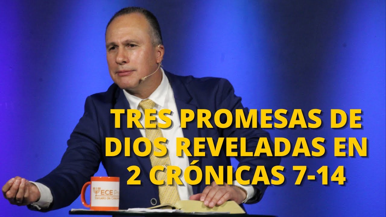 Tres promesas de Dios reveladas en 2 Crónicas 7:14 | Luis Búcaro