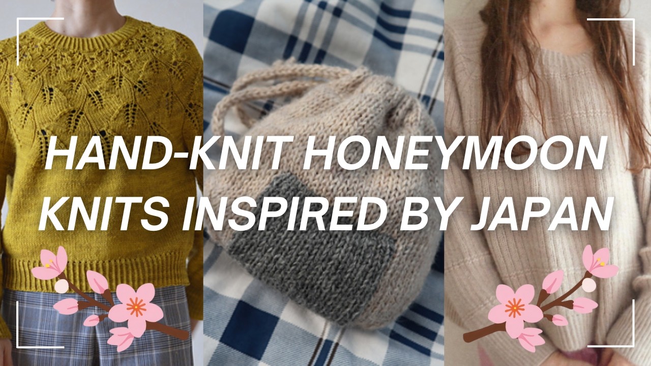 Hand-knit Honeymoon, Knits Inspired by Japan! Japanese Knitwear 