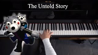 The Untold Story - Piano Cover - Piggy (Willow's Song)