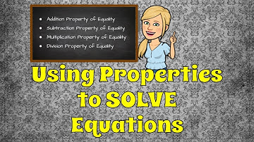 One Step Equations: Justify Using Properties of Equality  🖤