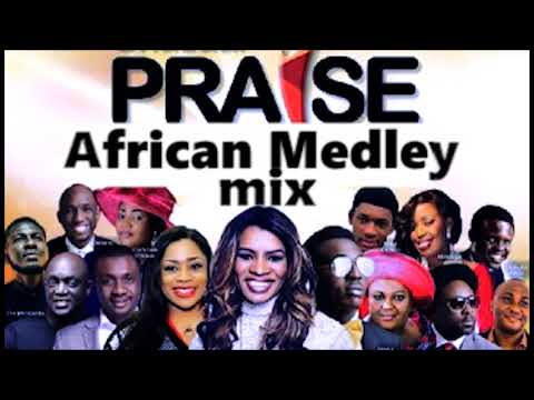 morning-worship-songs-🎶🙌🎵praise-african-medley-mix🎷🎶🎤-|-mixtape-naija-africa-church-songs