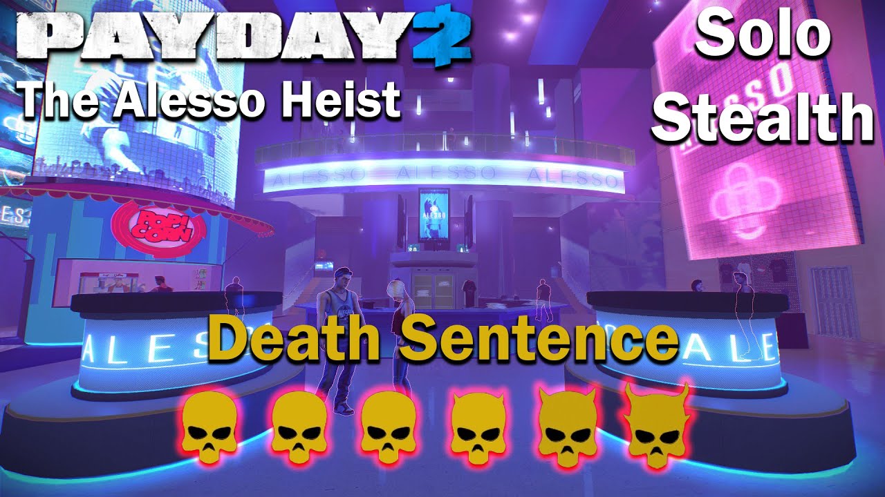 Payday 2 - The Alesso Heist - (SOLO - STEALTH) - DSOD