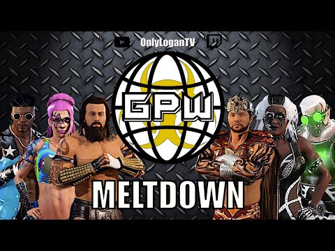 GPW: MELTDOWN Recap