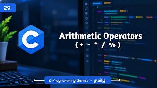 Arithmetic Operators in C | C Operators | C Programming for Beginners - Tamil | BuiltBy Error