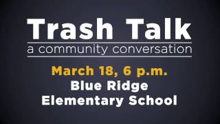 Trash Talk: A Community Conversation