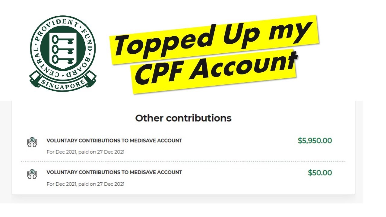 cpf-top-up-i-just-topped-up-my-cpf-account-for-2021-tax-relief