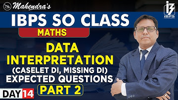 Data Interpretation | Part 2 | Maths | By Saif Mahendras | IBPS SO Class | 12:15 pm