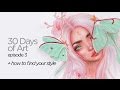 How to find your style || 30 Days of Art Episode 3