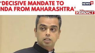 Lok Sabha Elections Result | Decisive Mandate To NDA From Maharashtra : Milind Deora | N18ER