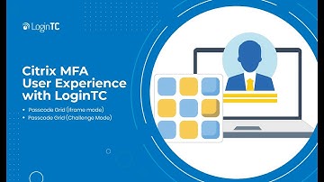 Citrix Gateway/ADC/NetScaler Multi-Factor Authentication (MFA) User Experience with Passcode Grid