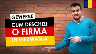 Cum deschizi o Firma in Germania [GEWERBE] [SELBSTSTÄNDIG] Cum infiintezi o afacere in Germania