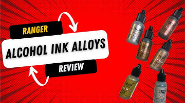 Ranger Alcohol Ink Alloys Review