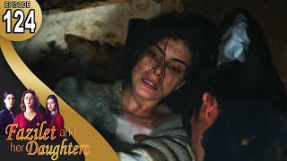 Fazilet and Her Daughters - Episode 124 (English Subtitle) | Fazilet Hanim ve Kizlari