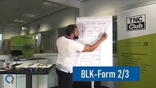 BLK-Form [Teil 2/3] | Grundlagen der Rohteildefinition mit HEIDENHAIN | Cumart TV