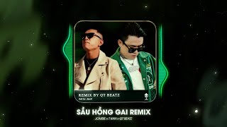 Sầu Hồng Gai Remix || Jombie x T Kan x QT Beatz Remix ~ Đớn đau khi nhìn thấy em đang cùng ai