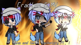 Cradles GLMV ~Gene and Gen's Backstory PT. 1