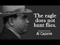 These words give goosebumps. Al Capone quotes
