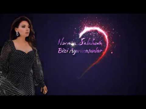 Nermin Salahova Bizi Ayırmasınlar