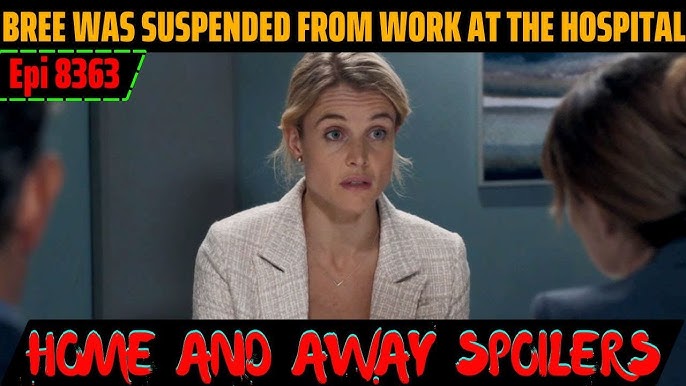 Home and Away Episode 8363: Dr. Bree Cameron's Suspension Shakes Summer Bay - YouTube
