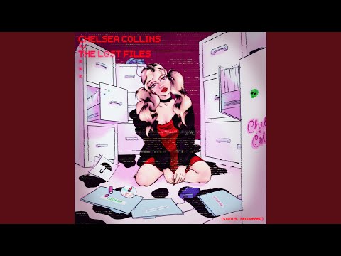 Chelsea Collins - WHEN U WERE PSYCHO