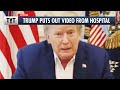 Trump Puts Out Video from Hospital and All of the Republicans Who Have Covid