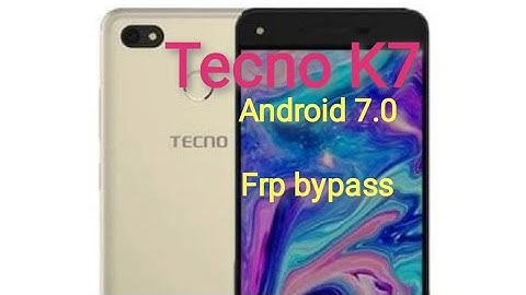 Tecno k7 frp bypass Android 7.0 without PC